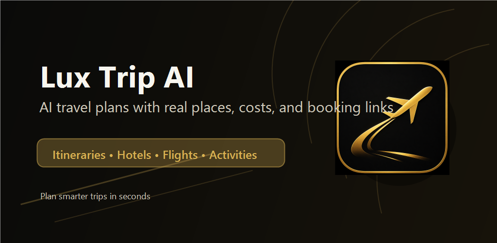 Lux Trip AI planner